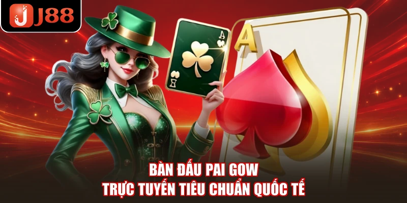 Bàn đấu Pai Gow trực tuyến tiêu chuẩn quốc tế