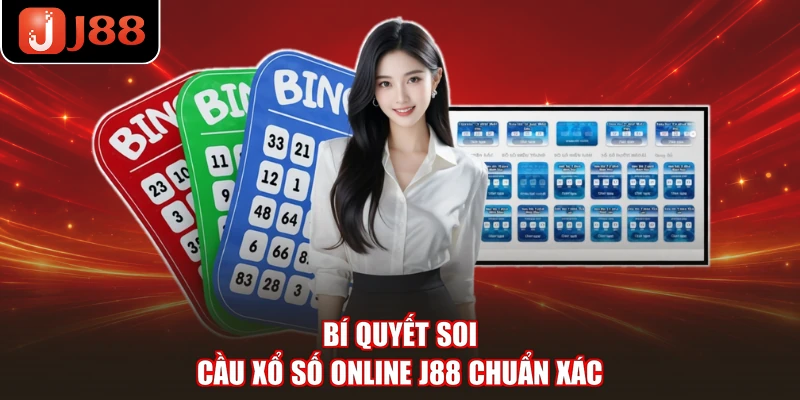 Bí quyết soi cầu xổ số online J88 chuẩn xácBí quyết soi cầu xổ số online J88 chuẩn xác
