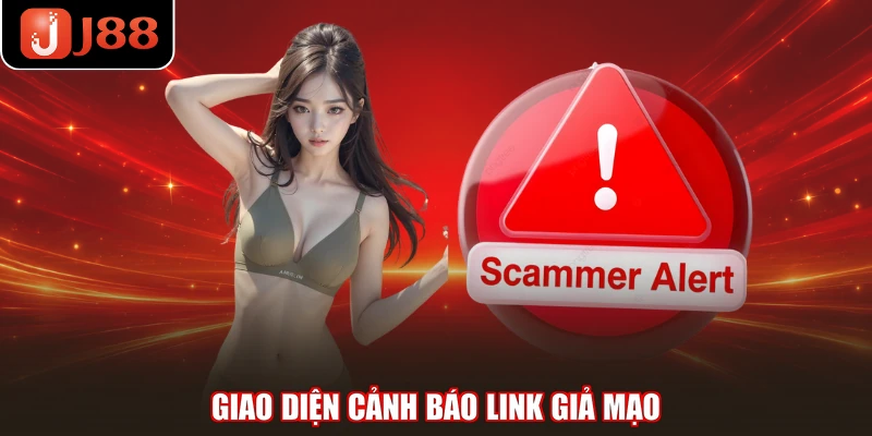 Giao diện cảnh báo link giả mạo