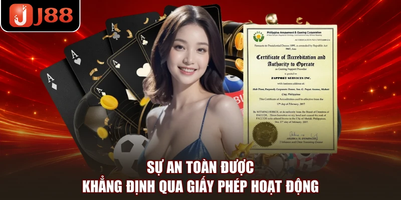 Sự an toàn được khẳng định qua giấy phép hoạt động